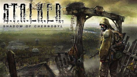  Парочка важных вещей о Stalker Shadow of Chernobyl 